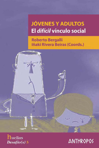 Jovenes y Adultos Adolescent and Young adults: El Dificil Vinculo Social  