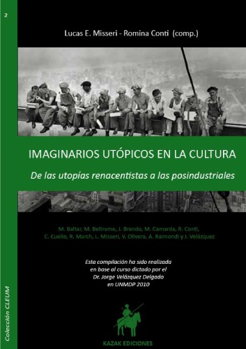 Imaginarios utópicos en la cultura: de las utopías renacentistas a las posindustriales  