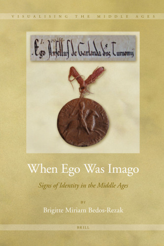 When Ego Was Imago (Visualising the Middle Ages)  