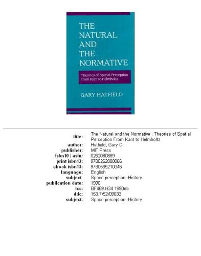 The natural and the normative: theories of spatial perception from Kant to Helmholtz  