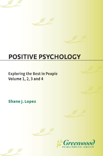 Positive Psychology: Exploring the Best in People (4 Volumes Set)  