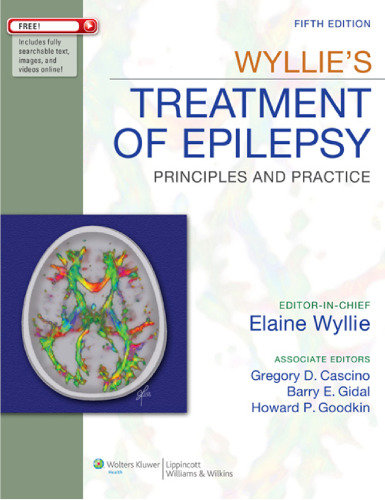 Wyllie's Treatment of Epilepsy: Principles and Practice (Wyllie, Treatment of Epilepsy)