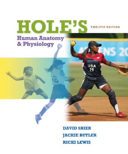 Hole's Human Anatomy & Physiology, Twelfth Edition