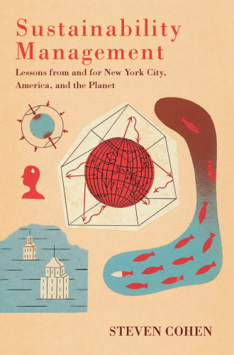 Sustainability Management: Lessons from and for New York City, America, and the Planet  