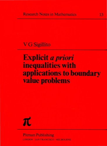 Explicit a Priori Inequalities with Applications to Boundary Value Problems (Research notes in mathematics)  