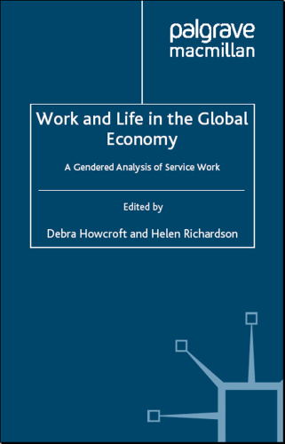 Work and Life in the Global Economy: A Gendered Analysis of Service Work