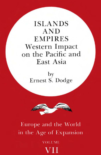 Islands and Empires: Western Impact on the Pacific and East Asia