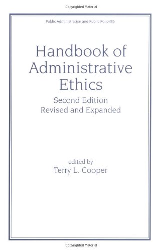 Handbook of Administrative Ethics (Public Administration & Public Policy)