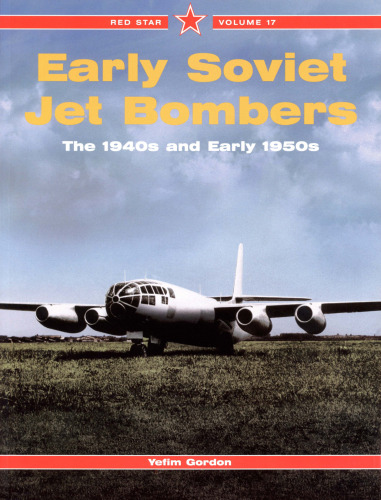 Early Soviet jet bombers: the 1940s and early 1950s