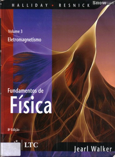 FUNDAMENTOS DE FISICA, V.3 8ED - ELETROMAGNETISMO