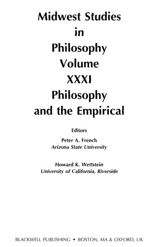 Midwest Studies in Philosophy, Volume XXXI: Philosophy and the Empirical  