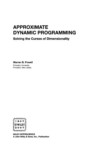 Approximate dynamic programming: Solving the curses of dimensionality