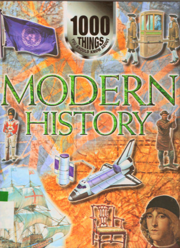 1000 Things You Should Know About Modern History  