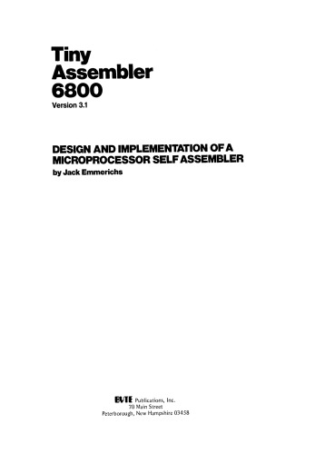 Tiny Assembler 6800, Version 3.1: Design and Implementation of a Microprocessor Self Assembler