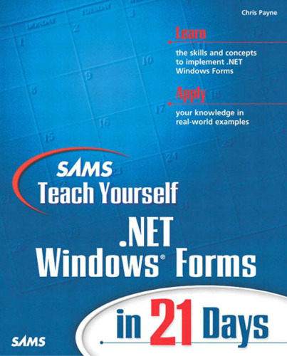 Sams Teach Yourself .NET Windows Forms in 21 Days  