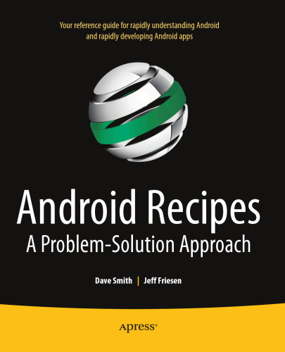 Android Recipes: A Problem-Solution Approach