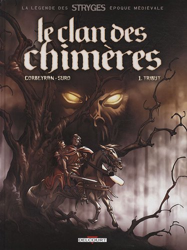 Le clan des chimères, Tome 1 : Tribut