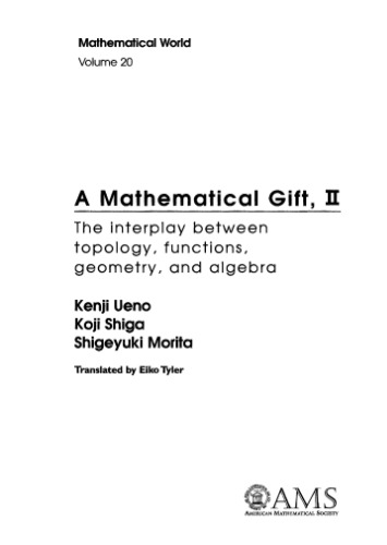 A mathematical gift, 2, interplay between topology, functions, geometry, and algebra