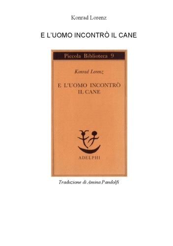 E l'uomo incontrò il cane