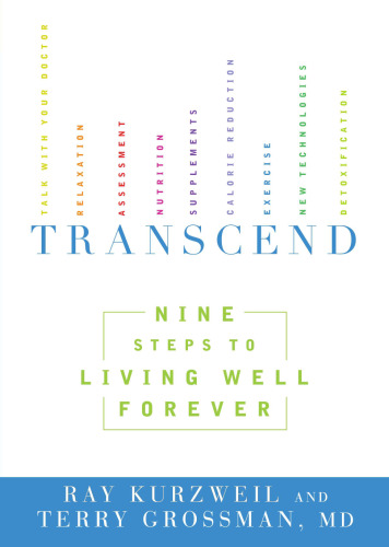 Transcend: Nine Steps to Living Well Forever