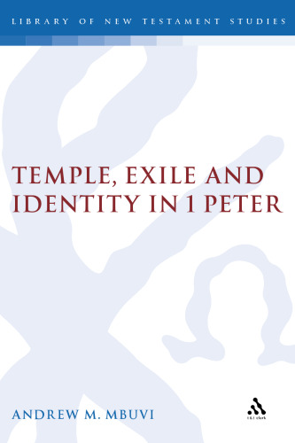 Temple, Exile and Identity in 1 Peter ()
