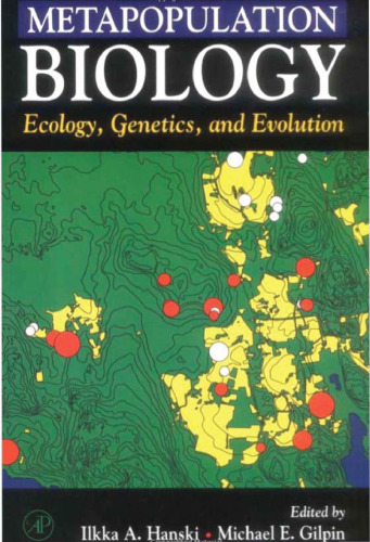 Metapopulation Biology: Ecology, Genetics, and Evolution