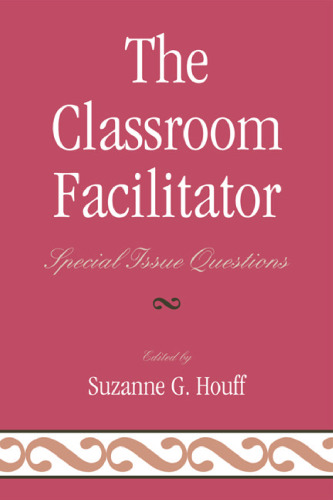 The Classroom Facilitator: Special Issue Questions