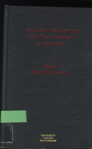 For a critique of the political economy of the sign  