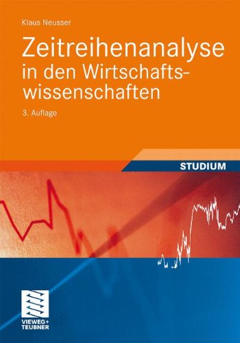 Zeitreihenanalyse in den Wirtschaftswissenschaften, 3. Auflage ()