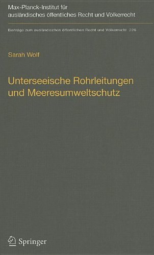 Unterseeische Rohrleitungen und Meeresumweltschutz: Eine völkerrechtliche Untersuchung am Beispiel der Ostsee