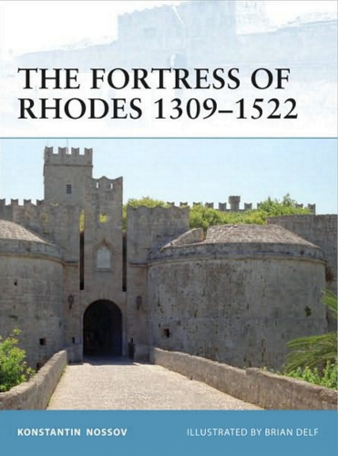 The Fortress of Rhodes 1309-1522 (Fortress 96)  