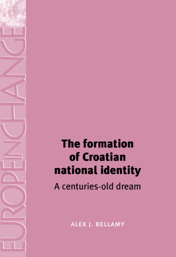 The formation of Croatian national identity: a centuries-old dream?