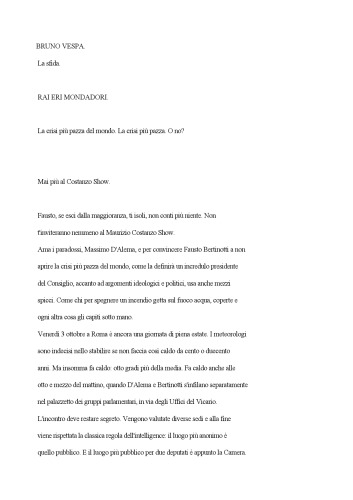 La sfida. Dal patto alla crisi e oltre