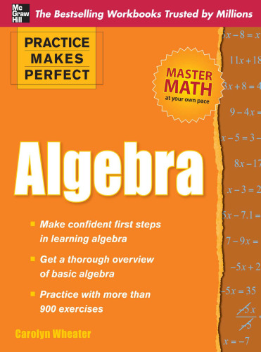 Practice Makes Perfect Algebra, Workbook Edition