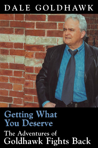 Getting what you deserve: the adventures of Goldhawk fights back  