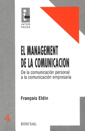El management de la comunicación: de la comunicación personal a la comunicación empresaria