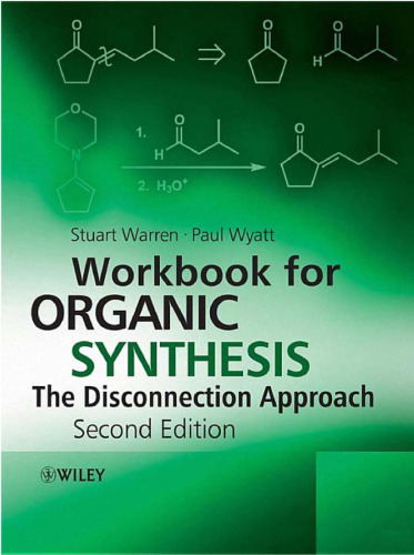 Workbook for organic synthesis: the disconnection approach  