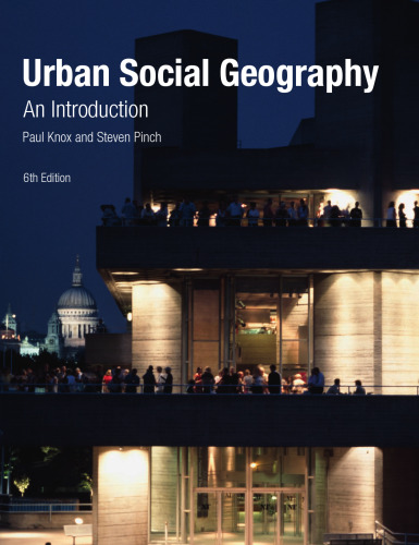 Urban Social Geography: An Introduction, 6th Edition