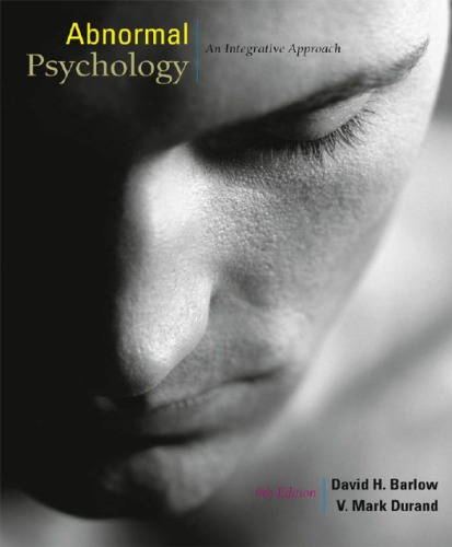 Abnormal Psychology: An Integrative Approach, 6th Edition
