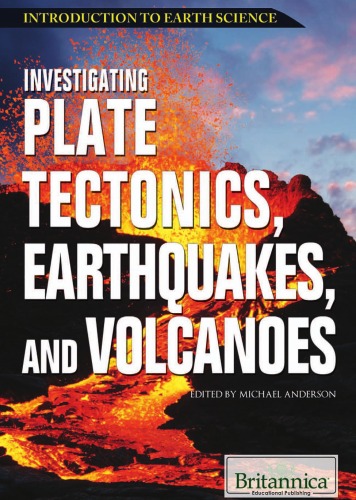 Investigating Plate Tectonics, Earthquakes, and Volcanoes ()