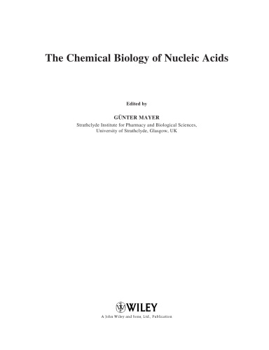 The Chemical Biology of Nucleic Acids