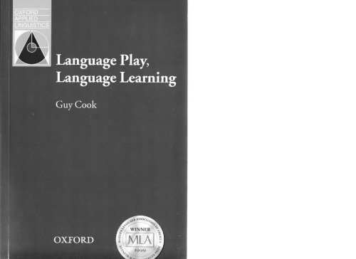 Language Play, Language Learning (Oxford Applied Linguistics)  