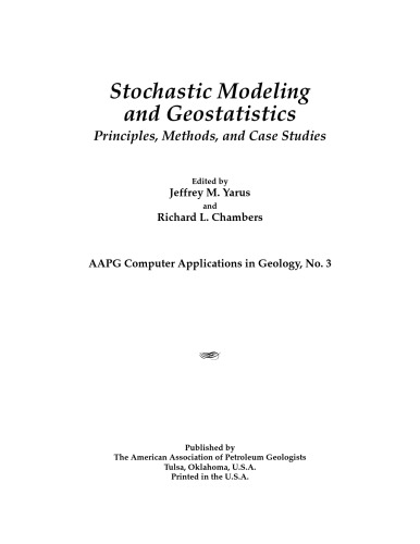 Stochastic Modeling and Geostatistics Principles, Methods, and Case Studies (Aapg Computer Applications in Geology ; No. 3)