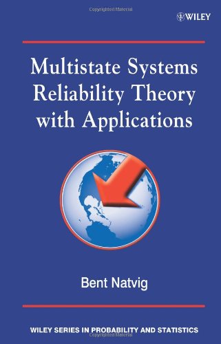 Multistate Systems Reliability Theory with Applications ()