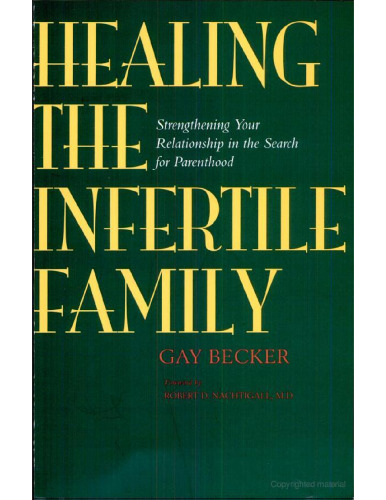 Healing the Infertile Family: Strengthening Your Relationship in the Search for Parenthood  