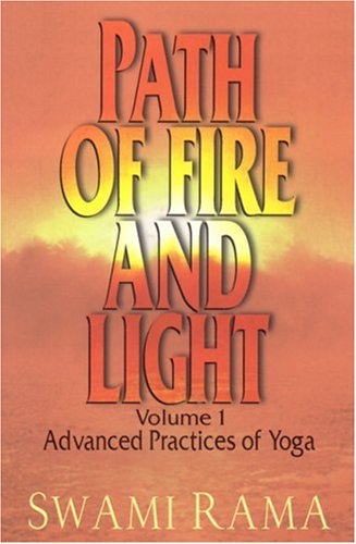 Path of Fire and Light, Vol. 1: Advanced Practices of Yoga