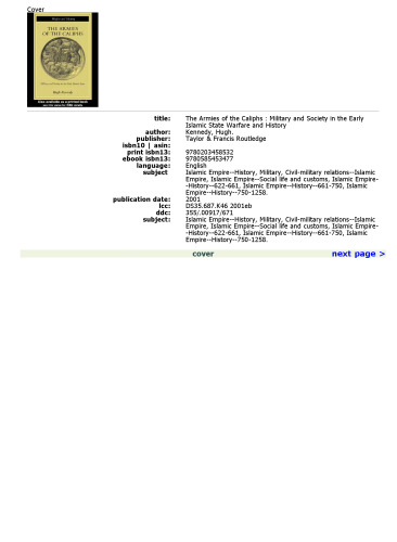 The Armies of the Caliphs: Military and Society in the Early Islamic State (Warfare and History)