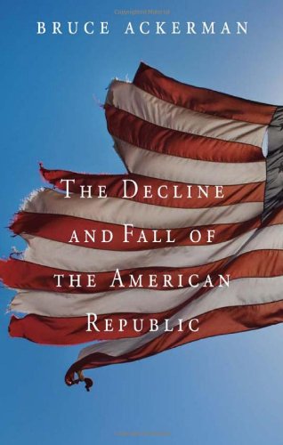 The Decline and Fall of the American Republic ()