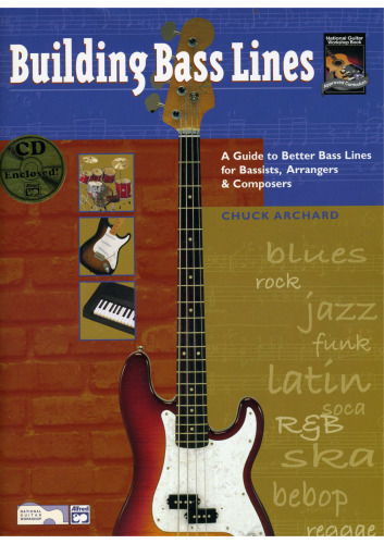 Building Bass Lines: A Guide to Better Bass Lines for Bassists, Arrangers & Composers