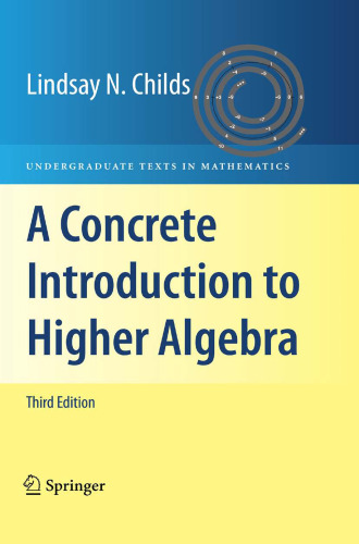 A concrete introduction to higher algebra